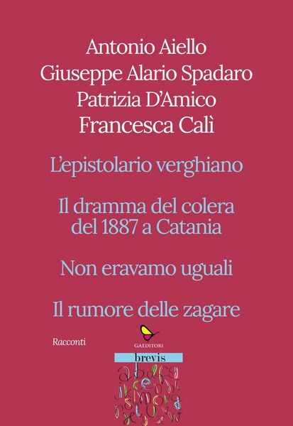 Produktbild: Racconti. L'epistolario verghiano-Il dramma del colera del 1887 a Catania-Non eravamo uguali-Il rumore delle zagare