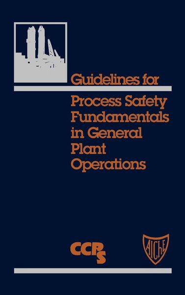 Produktbild: Guidelines for Process Safety Fundamentals in General Plant Operations