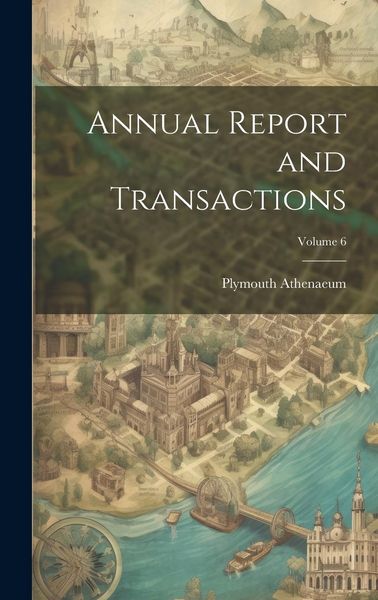 Produktbild: Annual Report and Transactions; Volume 6