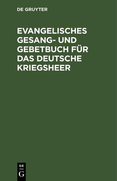 Produktbild: Evangelisches Gesang- und Gebetbuch f&uuml;r das Deutsche Kriegsheer
