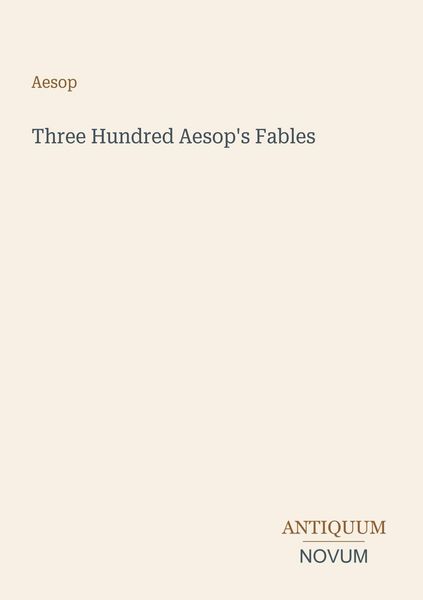 Produktbild: Three Hundred Aesop's Fables