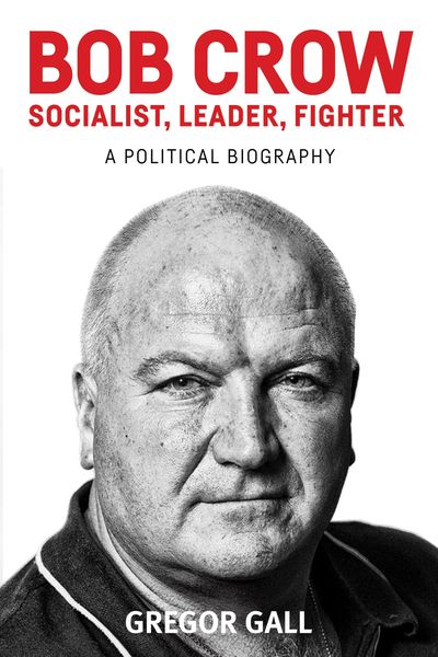 Produktbild: Bob Crow: Socialist, leader, fighter