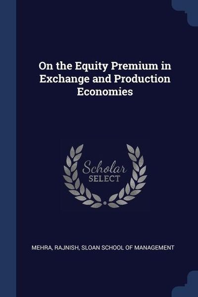 Produktbild: On the Equity Premium in Exchange and Production Economies