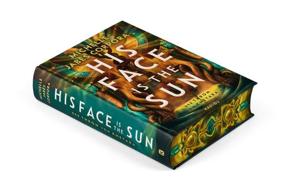 Produktbild: His Face Is The Sun &ndash; Der Thron von Khetara