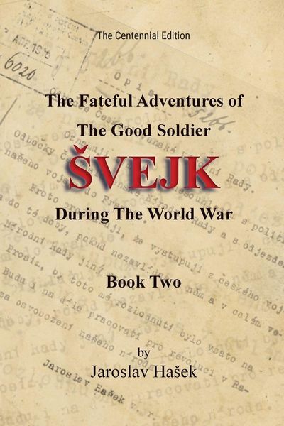 Produktbild: The Fateful Adventures of the Good Soldier &iquest;vejk During the World War
