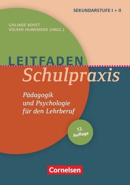 Leitfaden Schulpraxis (12. Auflage) - Pädagogik und Psychologie für den Lehrberuf, Taschenbuch von Ulrich Abele,Gislinde Bovet,Jörg Dohnicht,Rolf