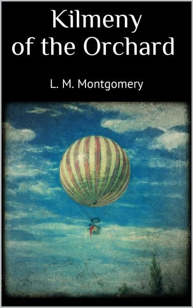 Produktbild: Kilmeny of the Orchard