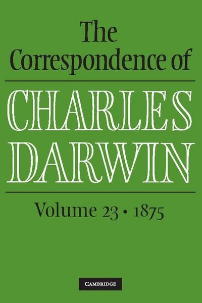 Produktbild: Correspondence of Charles Darwin: Volume 23, 1875