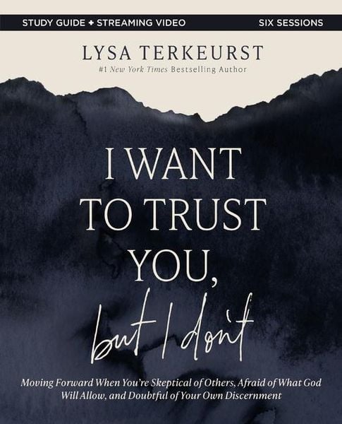 Produktbild: I Want to Trust You, but I Don't Bible Study Guide plus Streaming Video