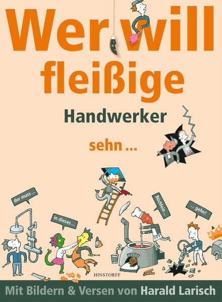 Produktbild: Wer will flei&szlig;ige Handwerker sehn ... der muss in dieses B&uuml;chlein gehn.