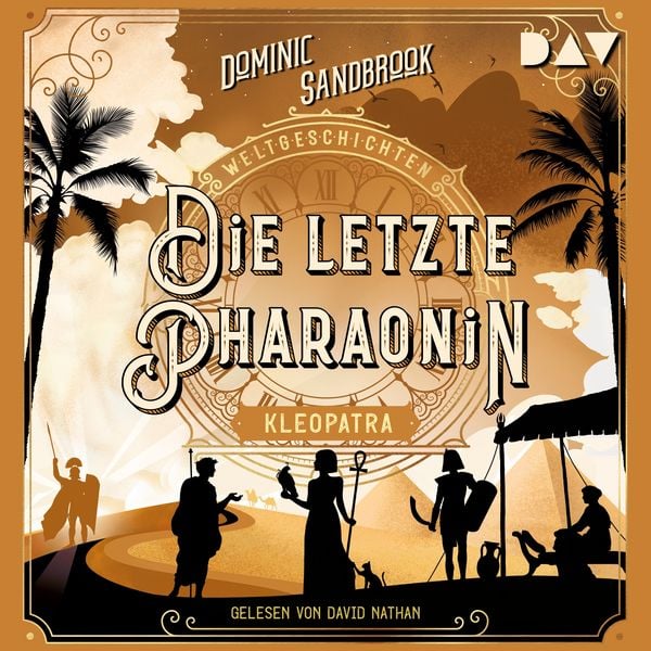 Produktbild: Weltgeschichte(n). Die letzte Pharaonin: Kleopatra