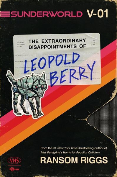 Produktbild: Sunderworld, Vol. I: The Extraordinary Disappointments of Leopold Berry