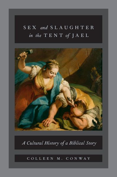 Produktbild: Sex and Slaughter in the Tent of Jael