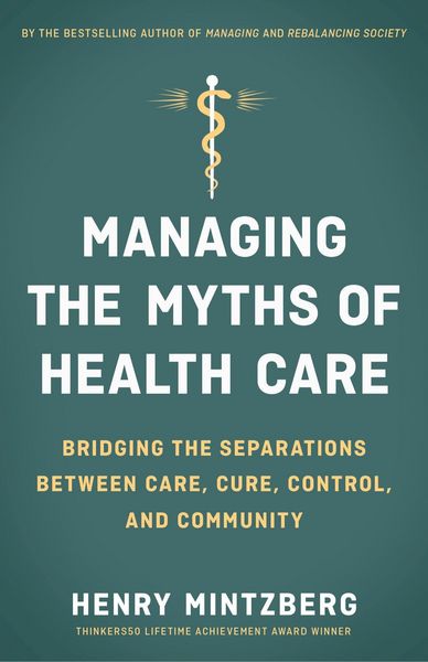 Produktbild: Managing the Myths of Health Care