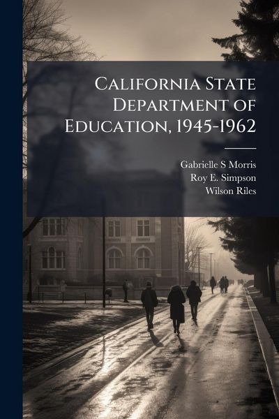 Produktbild: California State Department of Education, 1945-1962