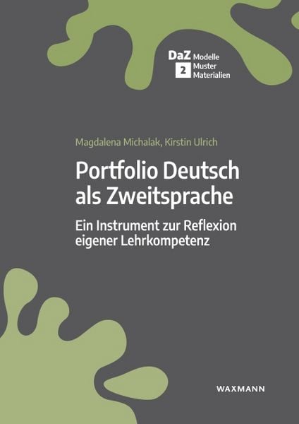 Portfolio Deutsch als Zweitsprache, Taschenbuch von Magdalena Michalak,Kirstin Ulrich, Waxmann Verlag GmbH, 978-3-8309-4678-6