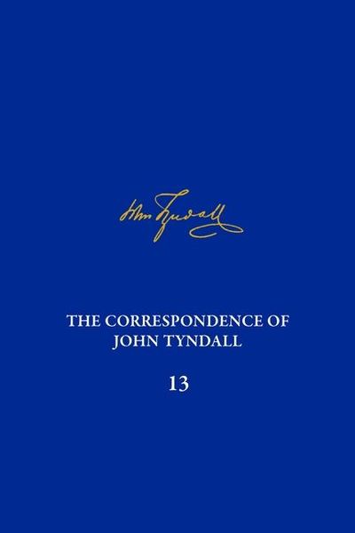 Produktbild: The Correspondence of John Tyndall, Volume 13