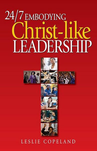 Produktbild: 24/7 Embodying Christ-Like Leadership