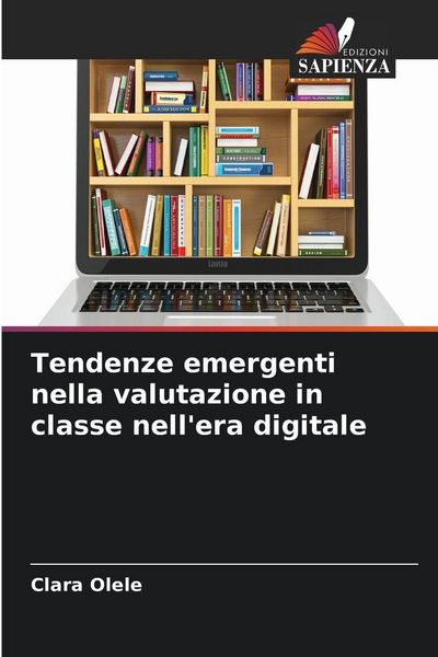 Produktbild: Tendenze emergenti nella valutazione in classe nell'era digitale