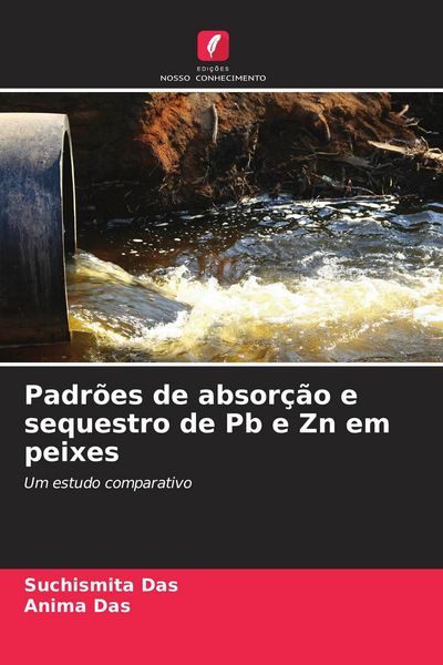 Produktbild: Padr&otilde;es de absor&ccedil;&atilde;o e sequestro de Pb e Zn em peixes