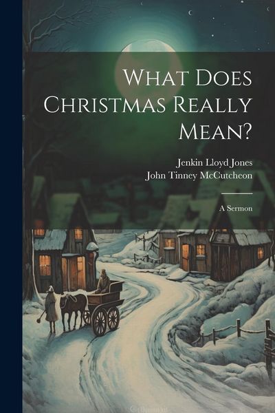 Produktbild: What Does Christmas Really Mean?: A Sermon