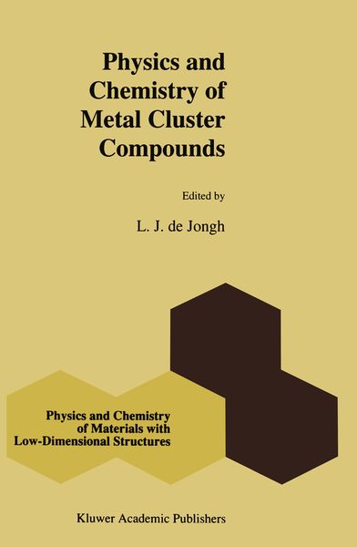 Produktbild: Physics and Chemistry of Metal Cluster Compounds