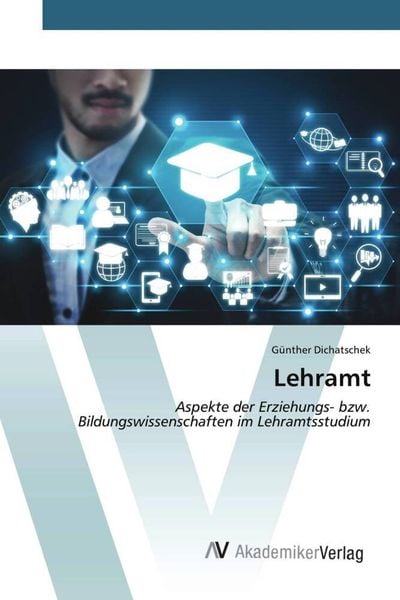 Lehramt, Taschenbuch von Günther Dichatschek, AV Akademikerverlag, 9783639460438