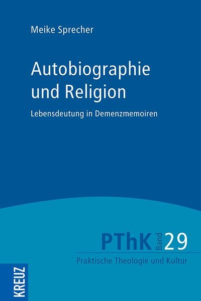 Autobiographie und Religion, Taschenbuch von Meike Sprecher, Kreuz Verlag, 978-3-451-60102-6