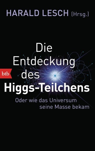 Die Entdeckung des Higgs-Teilchens