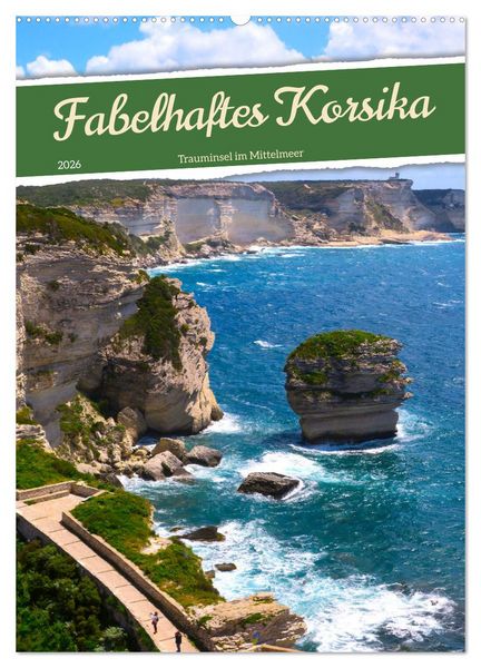 Fabelhaftes Korsika - Trauminsel im Mittelmeer (Wandkalender 2026 DIN A2 hoch), CALVENDO Monatskalender