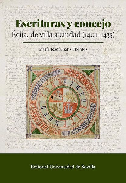 Produktbild: Escrituras y concejo: &Eacute;cija, de villa a ciudad (1401-1435)