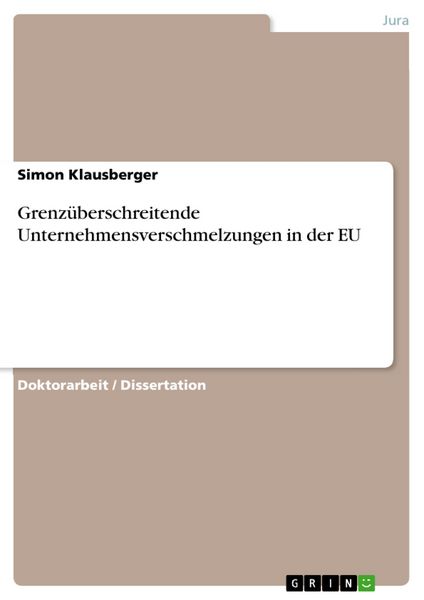 Produktbild: Grenz&uuml;berschreitende Unternehmensverschmelzungen in der EU