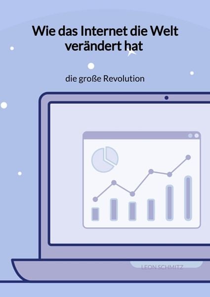 Wie das Internet die Welt verändert hat - die große Revolution