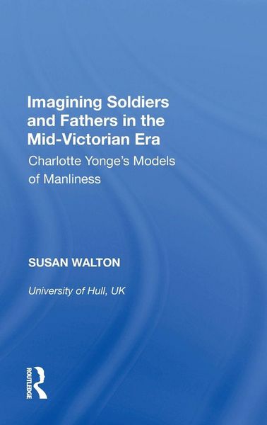 Produktbild: Imagining Soldiers and Fathers in the Mid-Victorian Era