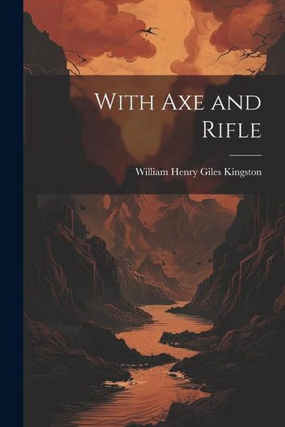Produktbild: With Axe and Rifle