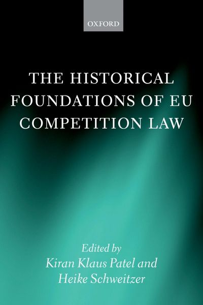 Produktbild: The Historical Foundations of EU Competition Law