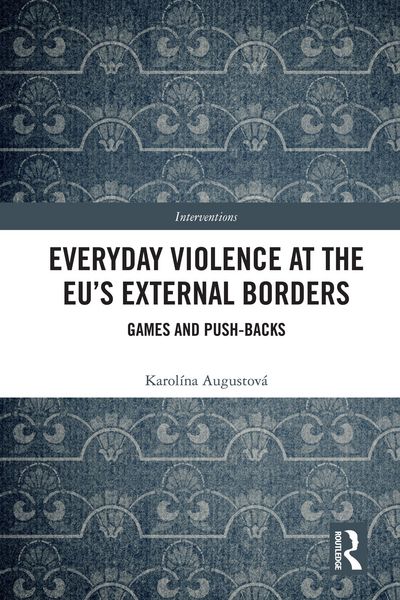 Produktbild: Everyday Violence at the EU's External Borders