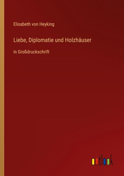 Produktbild: Liebe, Diplomatie und Holzh&auml;user