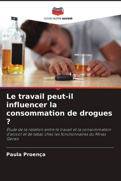 Produktbild: Le travail peut-il influencer la consommation de drogues ?
