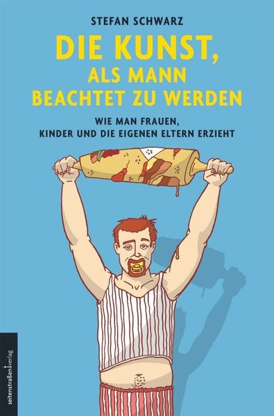 Produktbild: Die Kunst, als Mann beachtet zu werden