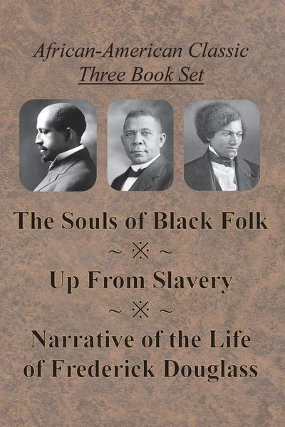 Produktbild: African-American Classic Three Book Set - The Souls of Black Folk, Up From Slavery, and Narrative of the Life of Frederick Douglass
