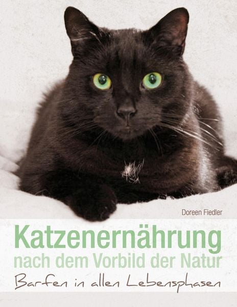 Produktbild: Katzenern&auml;hrung nach dem Vorbild der Natur