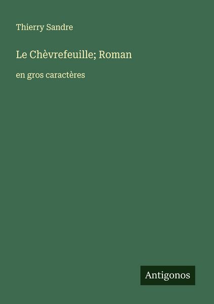 Produktbild: Le Ch&egrave;vrefeuille; Roman