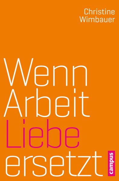 Produktbild: Wenn Arbeit Liebe ersetzt
