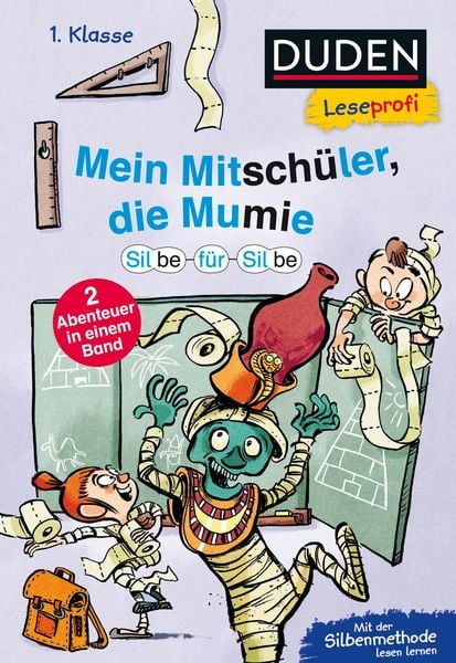 Produktbild: Duden Leseprofi &ndash; Silbe-f&uuml;r-Silbe: Mein Mitsch&uuml;ler, die Mumie, 1. Klasse (Doppelband)
