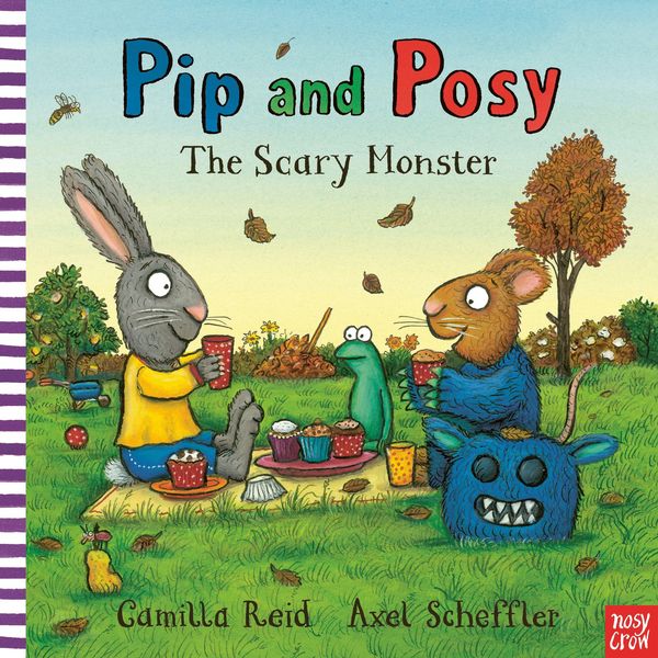 Pip and Posy: The Scary Monster, Gebundene Ausgabe von Camilla Reid, Nosy Crow, 978-0-85763-454-2