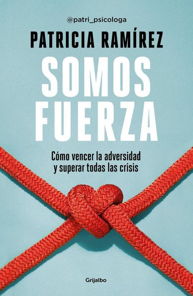 Produktbild: Somos Fuerza: C&oacute;mo Vencer La Adversidad Y Superar Todas Las Crisis / We Are Strength