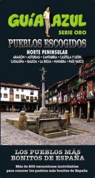 Produktbild: Los pueblos m&aacute;s bonitos de Espa&ntilde;a : norte pen&iacute;nsular