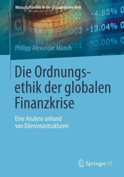 Produktbild: Die Ordnungsethik der globalen Finanzkrise