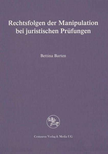 Produktbild: Rechtsfolgen der Manipulation bei juristischen Pr&uuml;fungen